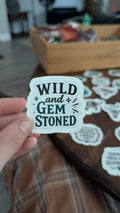 Wild and Gem Stoned Sticker