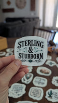 Sterling and Stubborn Sticker